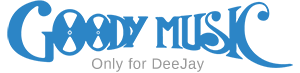 GoodyMusic - Only for DeeJay