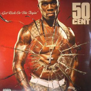 GET RICH OR DIE TRYIN