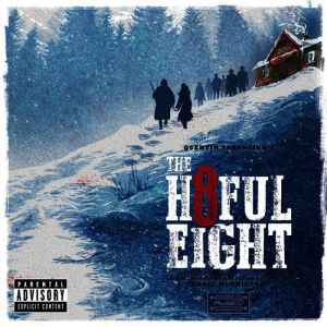 QUENTIN TARANTINO'S THE HATEFUL EIGHT (SOUNDTRACK)