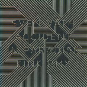 ACCIDENT IN PARADISE / ROBOT (KINK/KOLSCH RMXS)