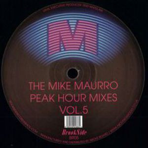 THE MIKE MAURRO PEAK HOUR MIXES VOL 5