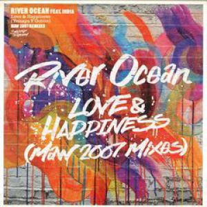 LOVE & HAPPINESS (MAW 2007 MIXES)