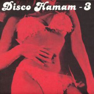 DISCO HAMAM VOL. 3