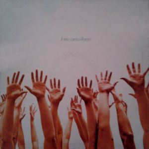IL MIO CANTO LIBERO LP 180GR.