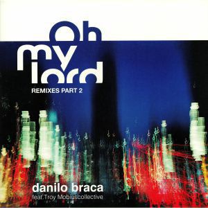 OH MY LORD REMIXES PART 2