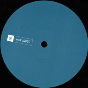 WAX ISGUD 007