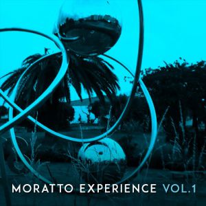 MORATTO EXPERIENCE VOL.1
