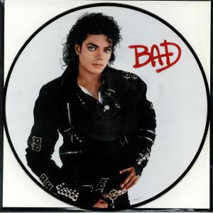 BAD - PICTURE DISC