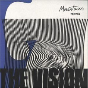 MOUNTAINS RMXS (JOEY NEGRO/PAUL WOOLFORD/THE PATCHOULI BROTHERS)