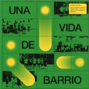 UNA VIDA DE BARRIO