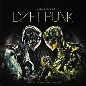 THE MANY FACES OF DAFT PUNK