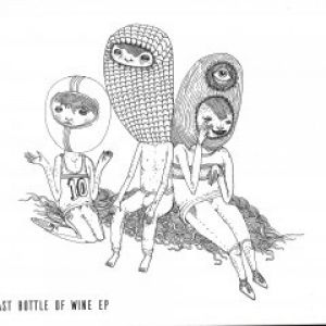 LAST BOTTLE OF WINE EP (VID RMX)