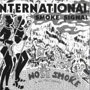 INTERNATIONAL SMOKE SIGNALS (CLEAR VINYL)