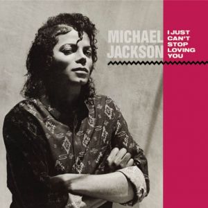 I Just Can't Stop Loving You