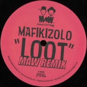 LOOT - MAW REMIX