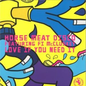 LOVE IF YOU NEED IT (MOUSSE T/DR PACKER RMXS)