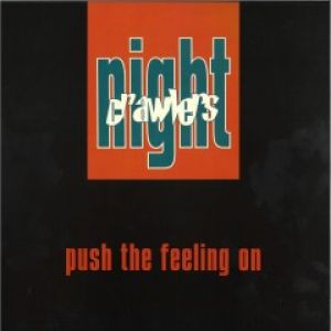 PUSH THE FEELING ON