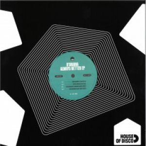 ALWAYS BETTER (GIOVANNI DAMICO/HOT TODDY RMXS)