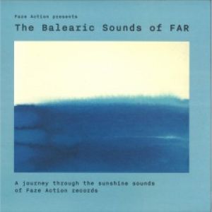 THE BALEARIC SOUNDS OF FAR