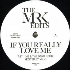 EDITS BY MR K IF YOU REALLY...