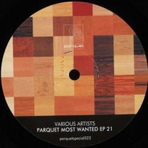 PARQUET MOST WANTED EP 21