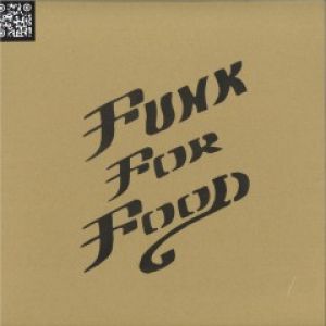 FUNK FOR FOOD (XXXV EDITS 07)