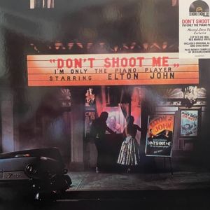 DON'T SHOOT ME I'M ONLY THE PIANO PLAYER RSD2023