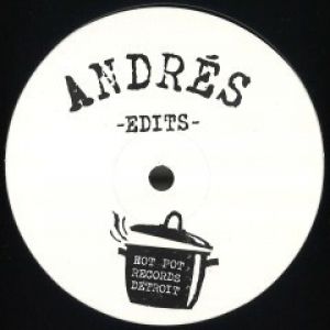 HOT POT 003 ANDRES EDITS EP