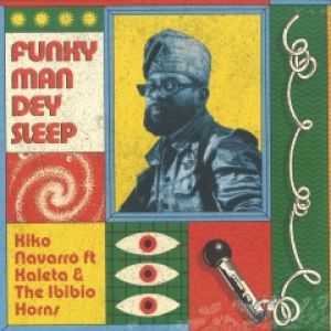 FUNKY MAN DEY SLEEP