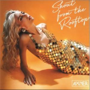 SHOUT FROM THE ROOFTOP (JOHN MORALES/AL KENT RMXS)