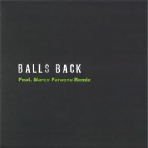 BALLS BACK (MARCO FARAONE RMX)