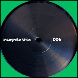 INCOGNITO TRAX 006