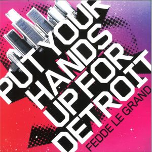 PUT YOUR HANDS UP FOR DETROIT