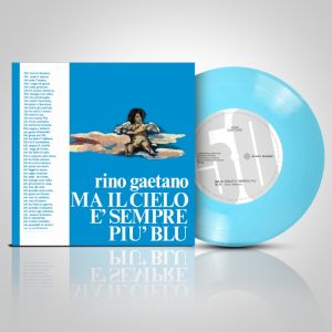 Ma Il Cielo È Sempre Più Blu (7“ 50th anniversary ed.)