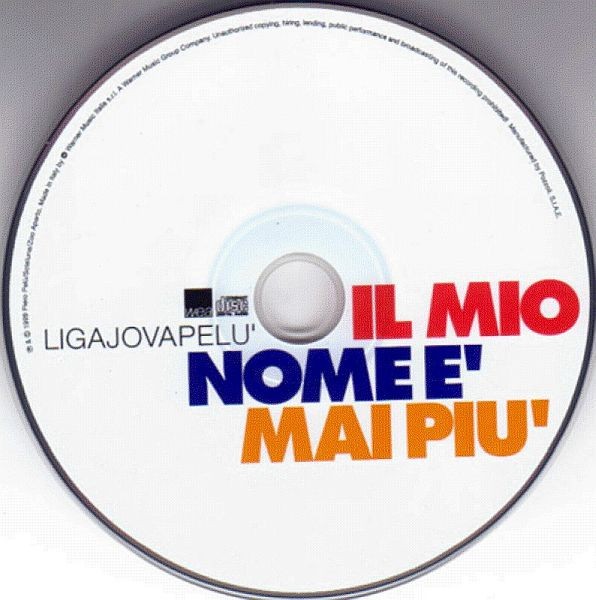 Ligajovapelu' – Il Mio Nome È Mai Più ( USATO )